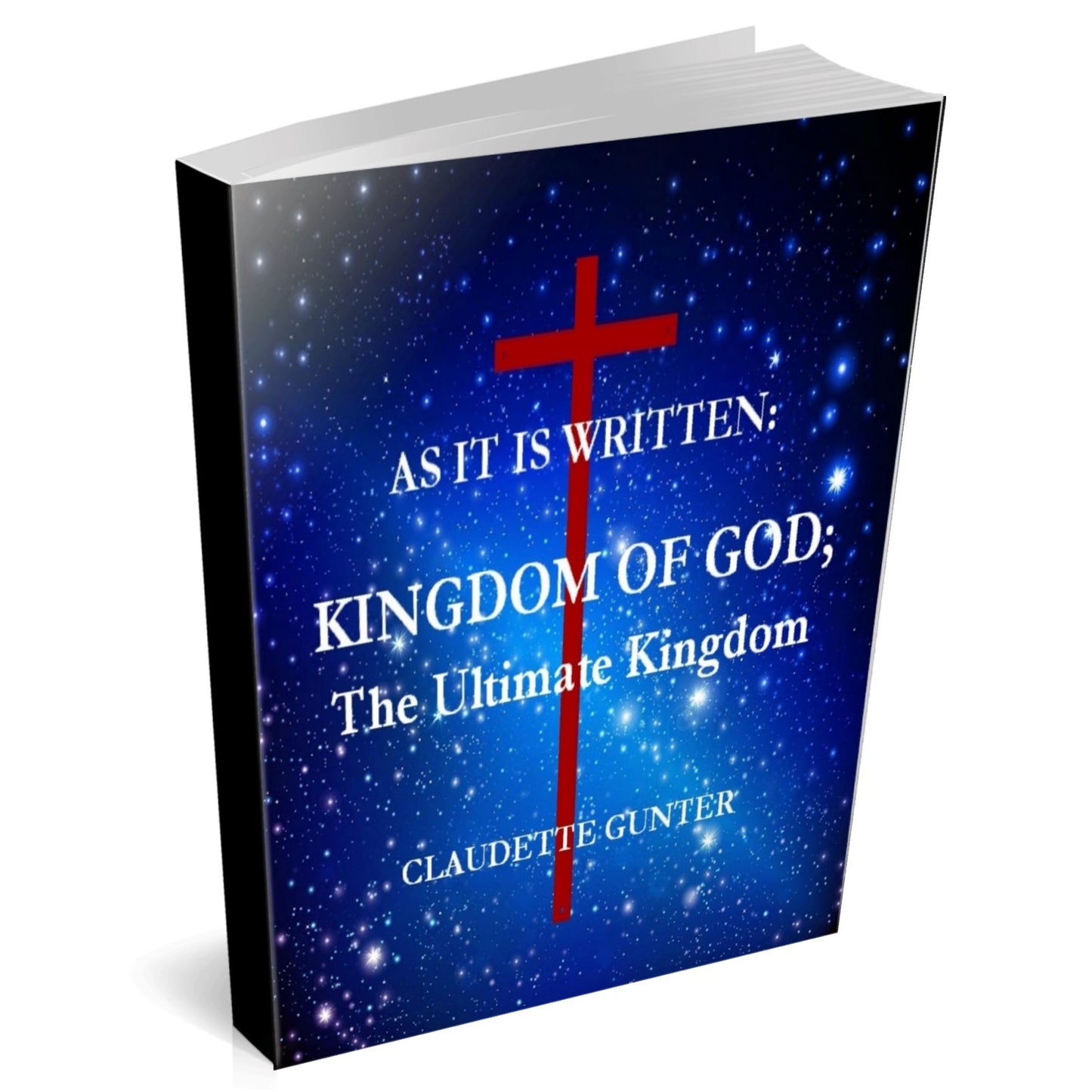 As It Is Written Kingdom Of God The Ultimate Kingdom