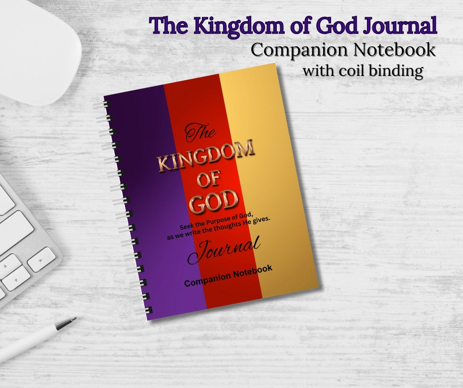 The Kingdom of God Journal: Companion Notebook _ Coil Bound