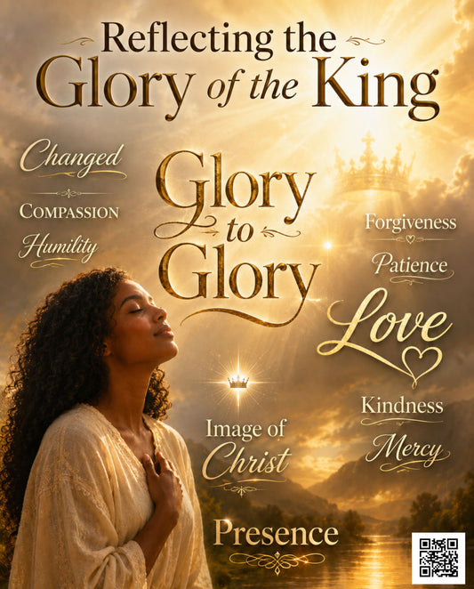 Reflecting the Glory of the King