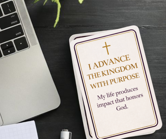 I Advance the Kingdom with Purpose – Kingdom Affirmation Card – Digital Download